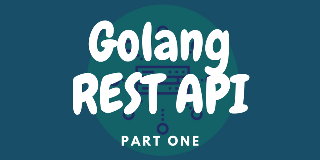 Golang REST API 1